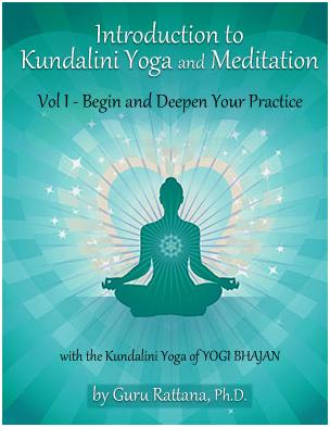 Introduction to Kundalini Yoga - new book from Guru Rattana PH.D>